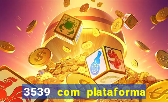 3539 com plataforma de jogos