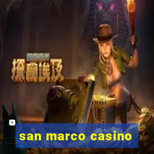 san marco casino