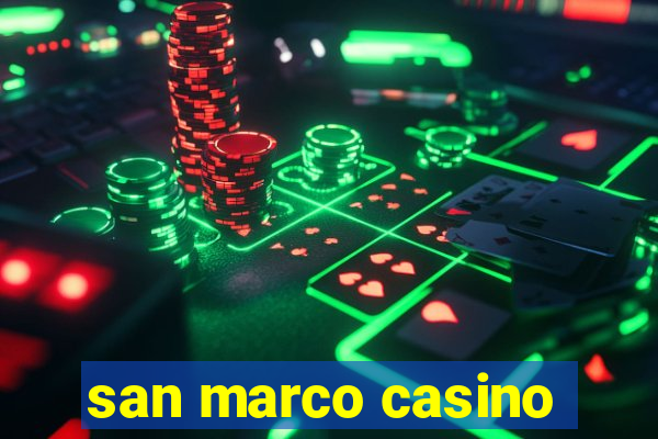 san marco casino