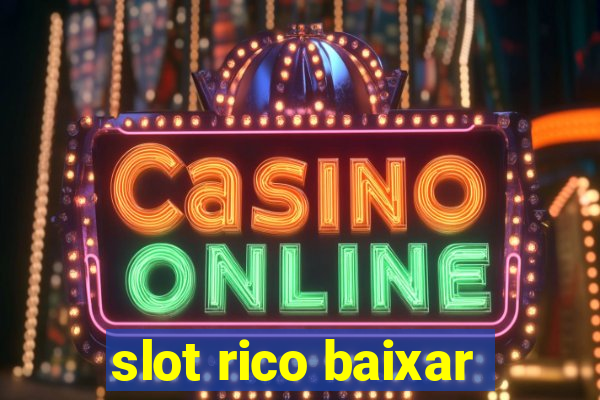 slot rico baixar