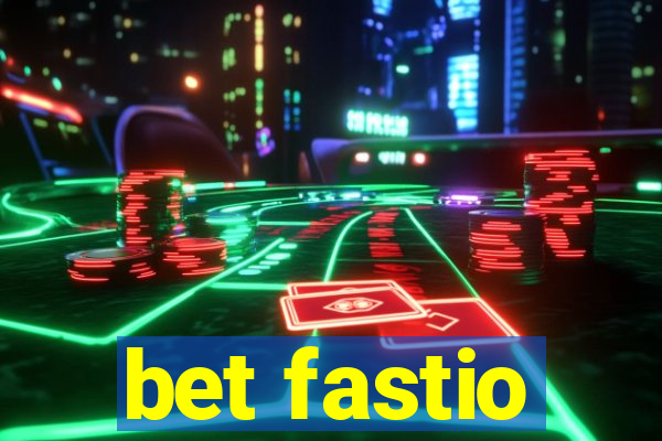 bet fastio