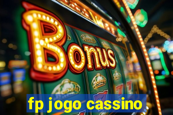 fp jogo cassino