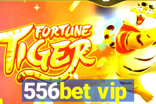 556bet vip