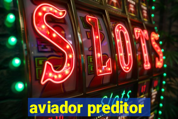 aviador preditor