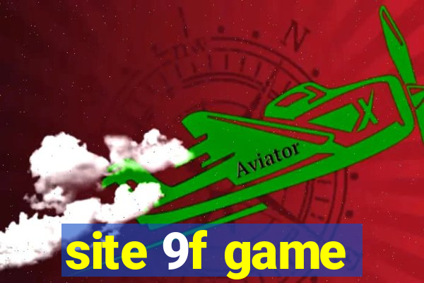 site 9f game