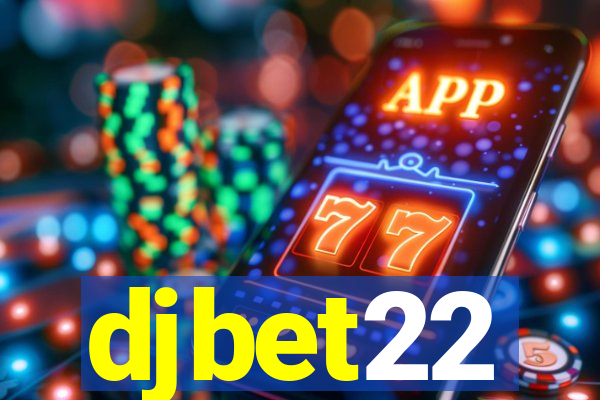 djbet22