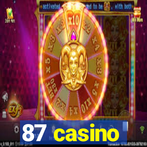 87 casino