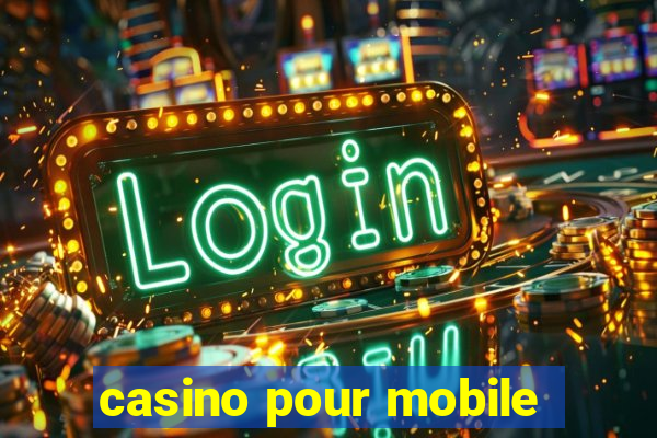 casino pour mobile