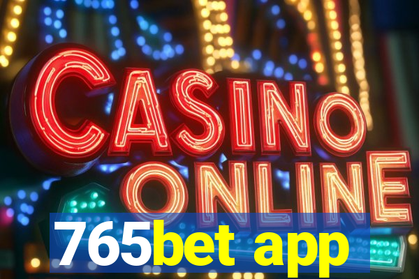 765bet app