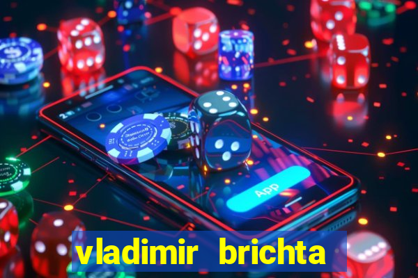 vladimir brichta pelado bingo