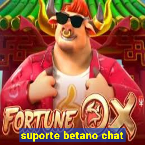 suporte betano chat