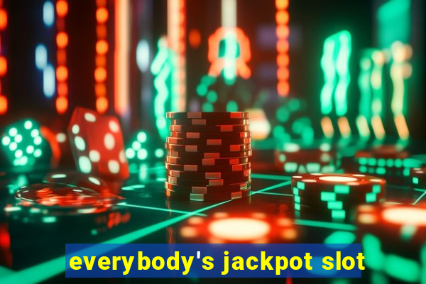 everybody's jackpot slot