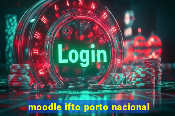 moodle ifto porto nacional