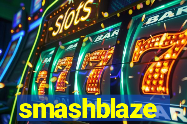 smashblaze