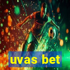 uvas bet