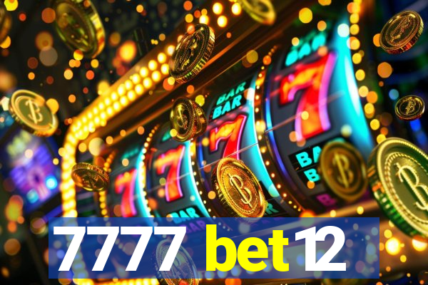 7777 bet12