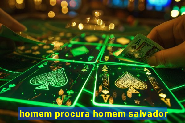 homem procura homem salvador