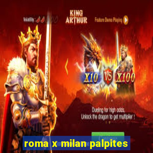 roma x milan palpites