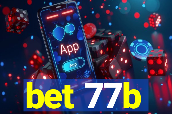 bet 77b