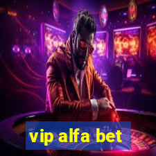 vip alfa bet