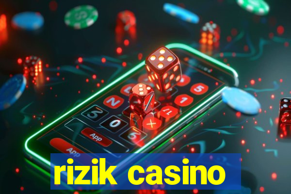 rizik casino