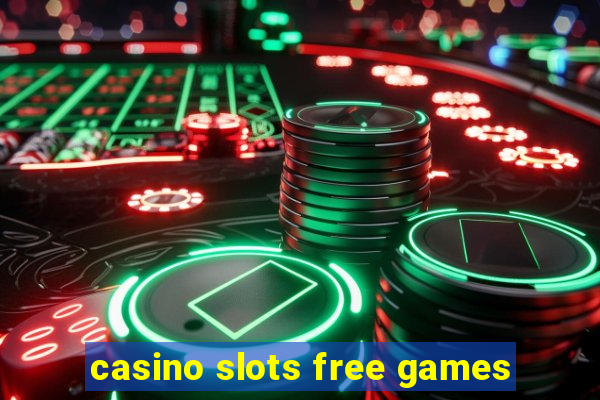 casino slots free games