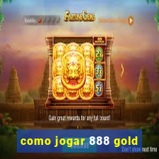 como jogar 888 gold