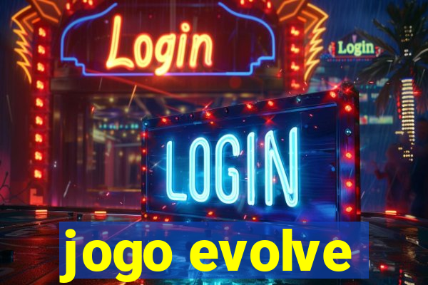 jogo evolve