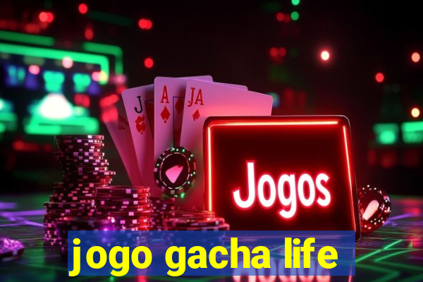 jogo gacha life