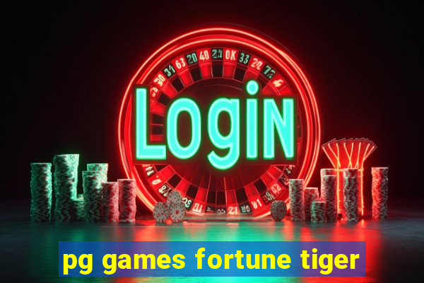 pg games fortune tiger