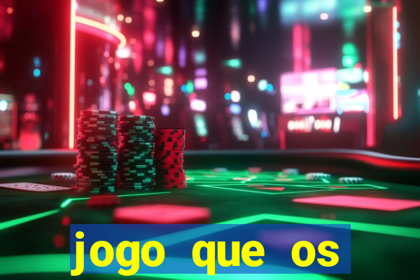 jogo que os famosos est茫o jogando para ganhar dinheiro