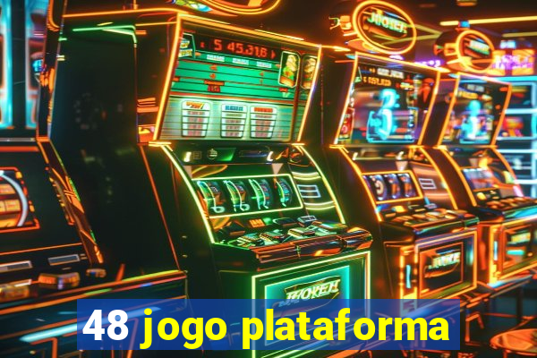 48 jogo plataforma