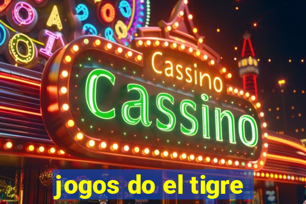 jogos do el tigre