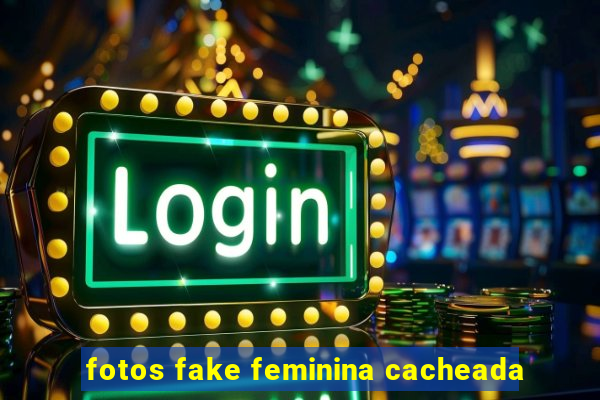 fotos fake feminina cacheada