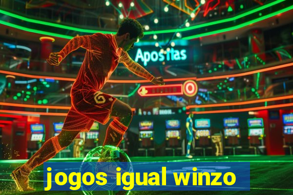 jogos igual winzo