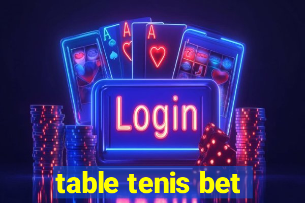 table tenis bet