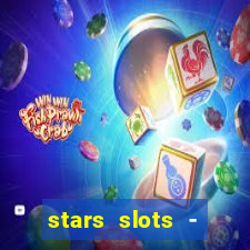 stars slots - casino games