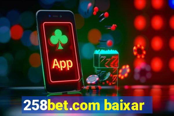 258bet.com baixar