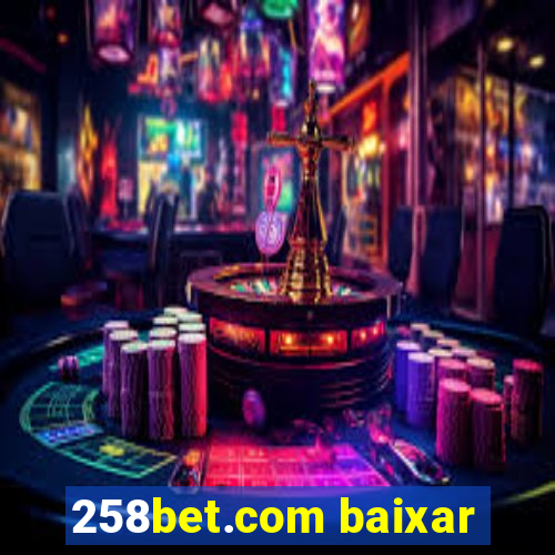 258bet.com baixar