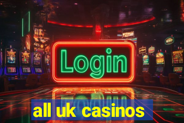 all uk casinos