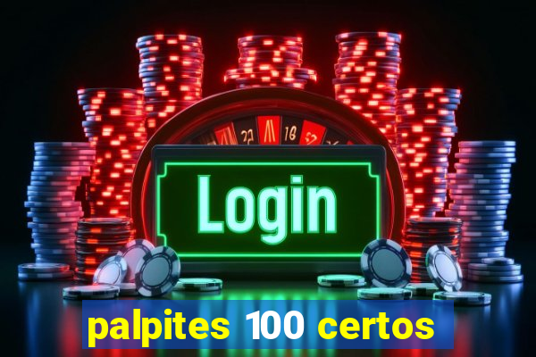 palpites 100 certos