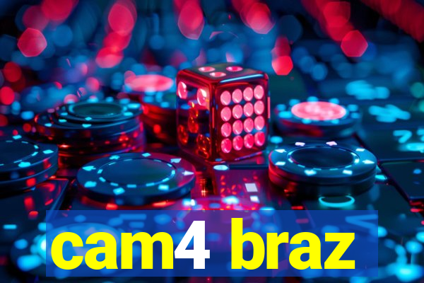 cam4 braz