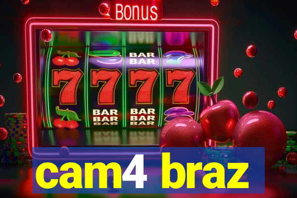 cam4 braz