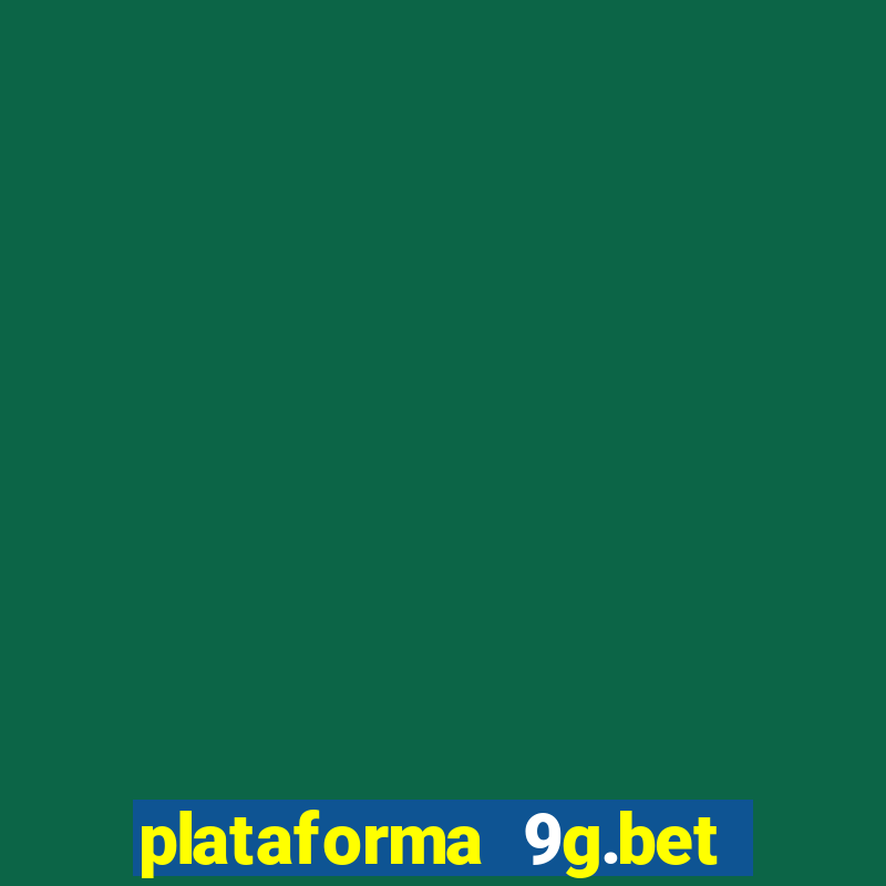 plataforma 9g.bet é confiável