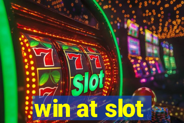 win at slot