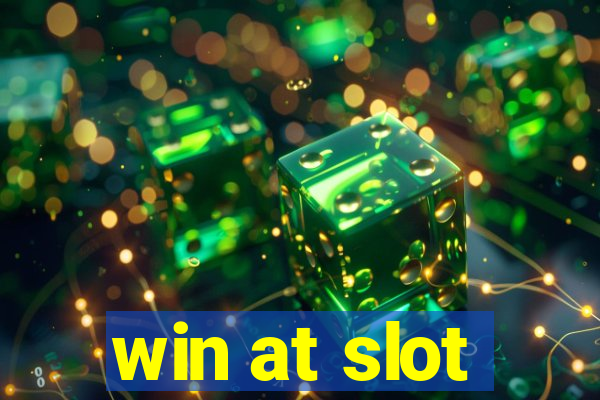 win at slot