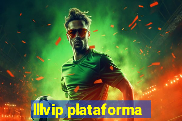 lllvip plataforma