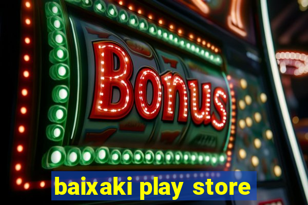 baixaki play store