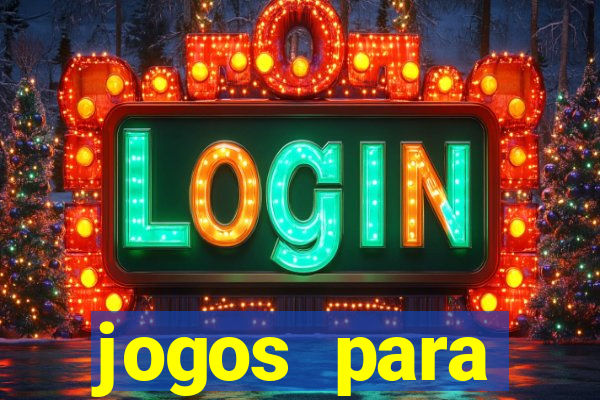 jogos para trabalhar regras e limites