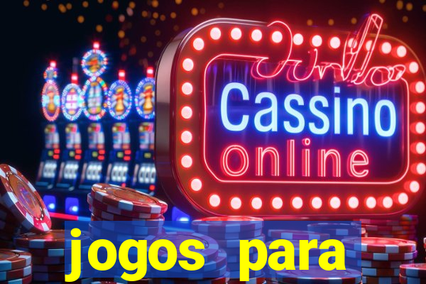 jogos para trabalhar regras e limites